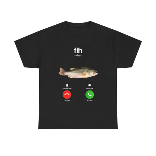 Fih Calling Tee