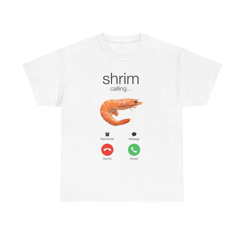 Shrim Calling Tee