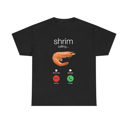 Shrim Calling Tee
